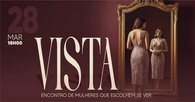 Imagem do VISTA - Encontro de Mulheres que escolhem se ver. O VISTA nasce quando uma mulher escolhe se enxerga
