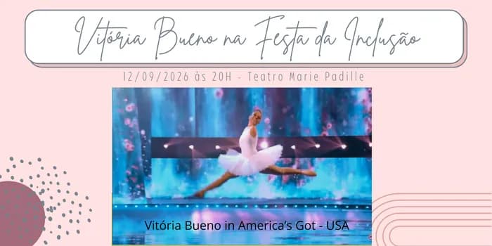 Imagem do VITÓRIA BUENO NA FESTA DA INCLUSÃO do Teatro Marie Padille