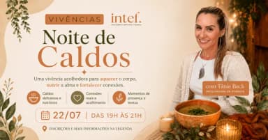 Vivências INTEF: Noite de Caldos em Araranguá