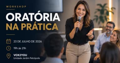 Vox2you Jd. Petrópolis | Workshop Oratória na Prática em Cuiabá