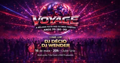 Voyage: A melhor festa dos últimos tempos! Anos 70, 80 e 90 em Belo Horizonte