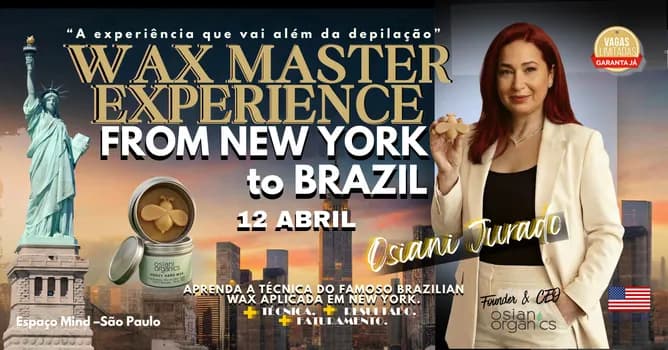 Imagem do WAX MASTER EXPERIENCE FROM NEW YORK to BRAZIL - "A experiência que vai além da depilação."