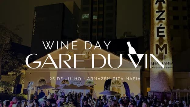 Imagem do WINE DAY GARE DU VIN 5º EDIÇÃO