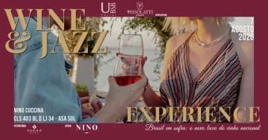 Wine e Jazz Experience em Brasília