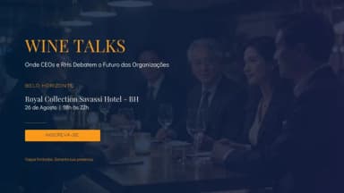 Wine Talks: Onde CEOs e RHs Debatem o Futuro das Organizações - BH em Belo Horizonte