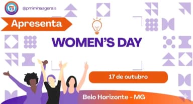 Women's Day 2026 | Liderar no epicentro da transformação: IA, Projetos e o Futuro do Trabalho em Belo Horizonte