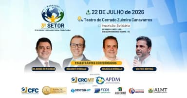 Workshop 3º Setor e os Impactos da Reforma Tributária. em Cuiabá