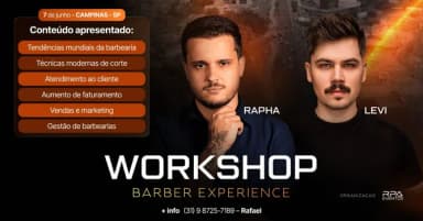 WORKSHOP BARBER EXPERIENCE O RAPHA E LEVI MOREIRA em Campinas