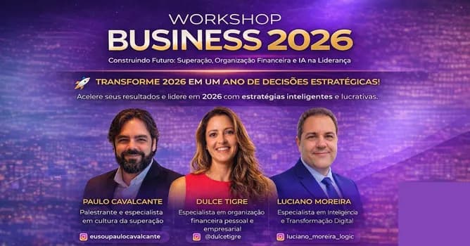 Imagem do Workshop Business 2026 - Construindo Futuro: Superação, Inovação e Inteligência Financeir