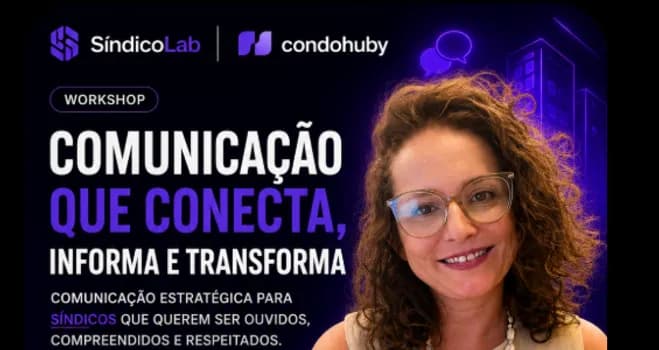 Imagem do Workshop Condohuby - Comunicação condominial que CONECTA, INFORMA E TRANSFORMA.