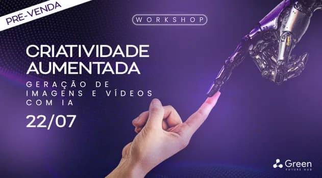Imagem do Workshop Criatividade Aumentada: Geração de Imagens e Vídeos com IA