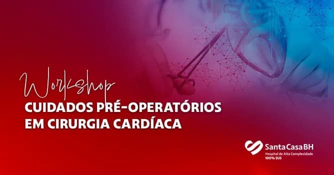 Imagem do Workshop Cuidados Pré-Operatórios em Cirurgia Cardíaca