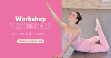 Workshop de Flexibilidade Lu Corti - Joinville 2026 em Joinville
