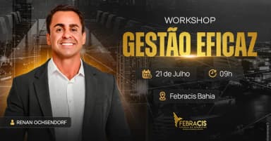 WORKSHOP GESTÃO EFICAZ em Salvador