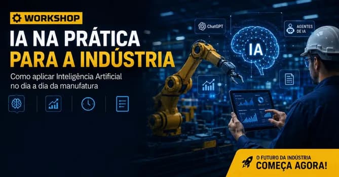 Imagem do Workshop | IA na Prática para a Indústria