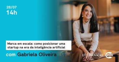Workshop Marca em escala:: como posicionar uma startup na era da IA - Gabriela Oliveira em Juiz de Fora