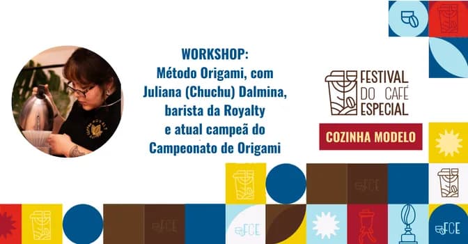 Imagem do Workshop: Método Origami, com Juliana Dalmina, barista da Royalty e atual campeã Camp. de Origami