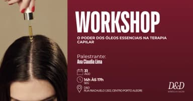 Workshop - O Poder dos Óleos Essencias na Terapia Capilar em Porto Alegre