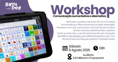 Workshop Prático de CAA: Recursos, Vivências e Alta Tecnologia em Salvador