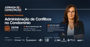 Workshop presencial: Administração Conflitos no Condomínio - Jornada de Capacitação Condo Serra 2026 em Novo Hamburgo
