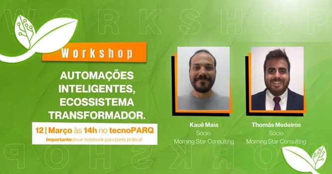 Imagem do Workshop Presencial: Automações Inteligentes, Ecossistema Transformador