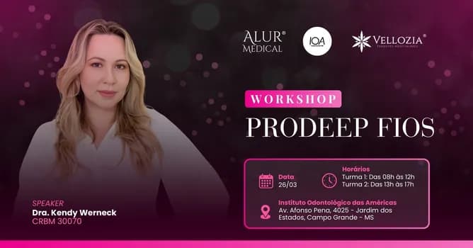 Imagem do Workshop PRODEEP FIOS com Dra. Kendy Werneck - Turma 01