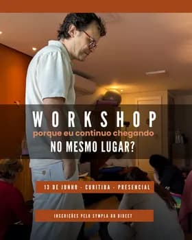 Workshop Terapêutico - "Por que eu continuo chegando no mesmo lugar?" em Curitiba
