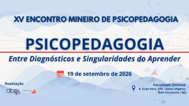 XV ENCONTRO MINEIRO DE PSICOPEDAGOGIA em Belo Horizonte