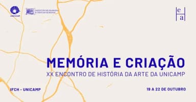 XX Encontro de História da Arte (EHA) - Memória e Criação em Campinas